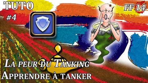 Ff Tuto Bien D Buter En Tanking La Peur Du Tanking On En Parle