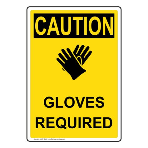 Vertical Gloves Required Sign OSHA CAUTION