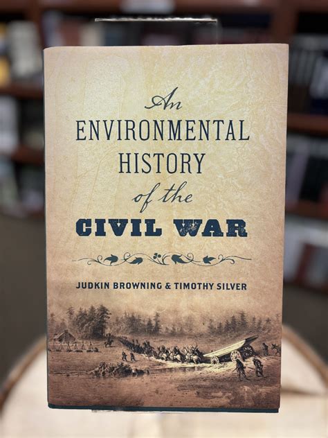 An Environmental History of the Civil War - National Museum of Civil