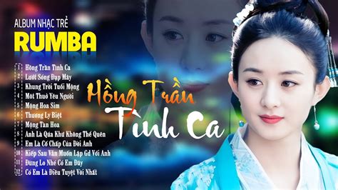 H Ng Tr N T Nh Ca L T S Ng P M Y Album Rumba X X Hot Tiktok Lk Nh C Tr Rumba C Bi T