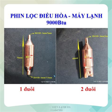 Phin Lọc gas máy lạnh 1HP, fin Lọc ga máy lạnh 9000, điều hòa 1 đuôi 2 ...