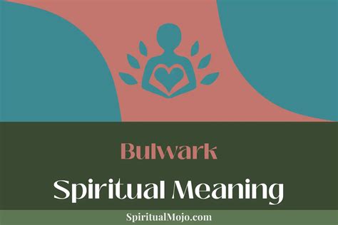 Bulwark Spiritual Meaning Sanctity Of Security Spiritual Mojo