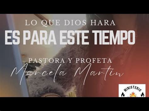 Pastora Y Profeta Marcela Mart N Oficial Est En Vivo Lo Que Dios