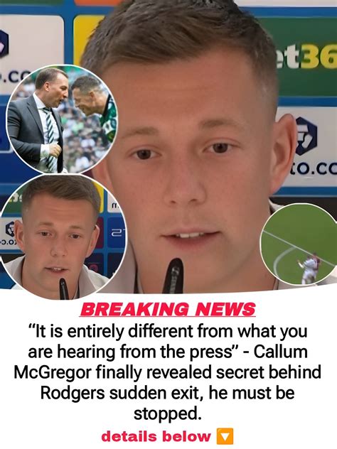 “It is absolutely absurd, I respected him a lot” – Callum McGregor’s