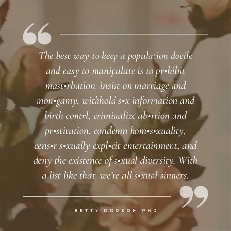 Betty Dodson Quote R Sexpositive