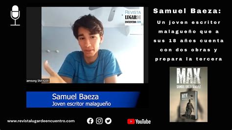 Samuel Baeza Con Tan Solo A Os Trabaja En Su Tercer Libro La