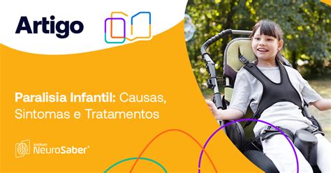 O Que Paralisia Infantil - Paralisia Muscular: Sintomas, Causas E Tratamento – GFUV