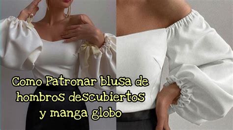 Como Patronar Blusa De Hombros Descubiertos Youtube