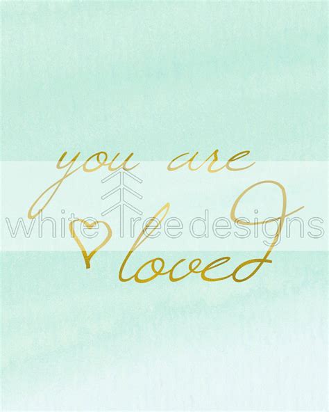 You Are Loved Printable Digital Artwork Mint Gold Instant Etsy