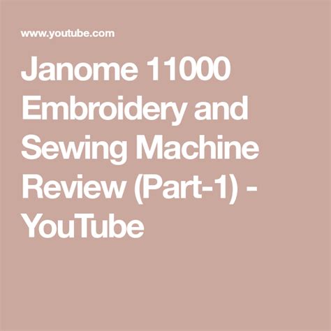 Janome 11000 Embroidery And Sewing Machine Review Part 1 Youtube