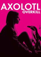 Axolotl Overkill Nude Scenes Aznude
