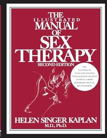 Amazon The Illustrated Manual Of Sex Therapy Second Edition Kaplan Helen