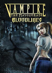 Vampire: The Masquerade – Bloodlines - Wikipedia