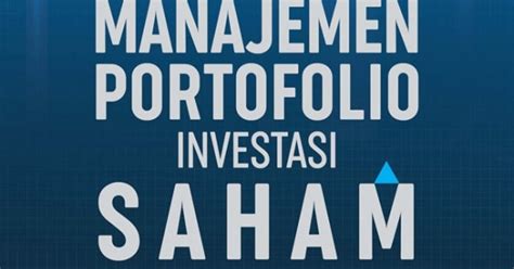 Strategi Manajemen Portofolio Investasi Saham