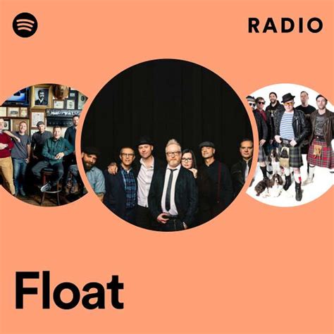 Float Radio Playlist By Spotify Spotify