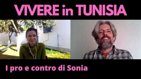 Vivere In Tunisia I Pro E Contro Di Sonia Youtube