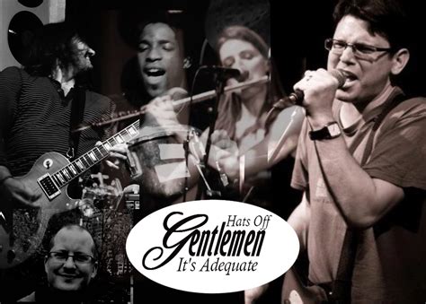 Hats Off Gentlemen It's Adequate | Hats Off Gentlemen It's Adequate - a