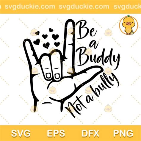 Be A Buddy Not A Bully Svg Anti Bully Day Svg