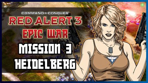 Red Alert Epic War Mod Allied Campaign Mission Heidelberg