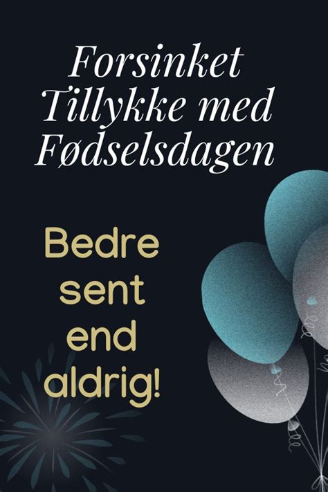 Bedste Gratis Printbare Tillykke med Fødselsdagen Forsinket Ønske til