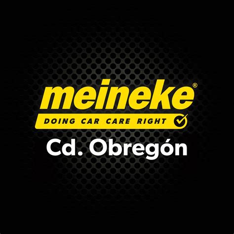 Meineke Cd. Obregón | Ciudad Obregón