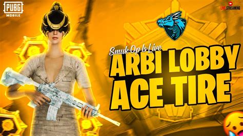 Lets Play Arbi Ace Lobby🔥 Smuk Op Is Live😍 Pubg Mobile Live Youtube