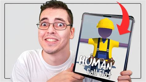 O Jogo De Massinha Agora Nos Celulares E Tablets Human Fall Flat