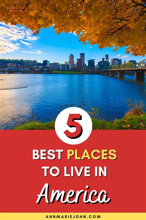The Best Places To Live In America - AnnMarie John