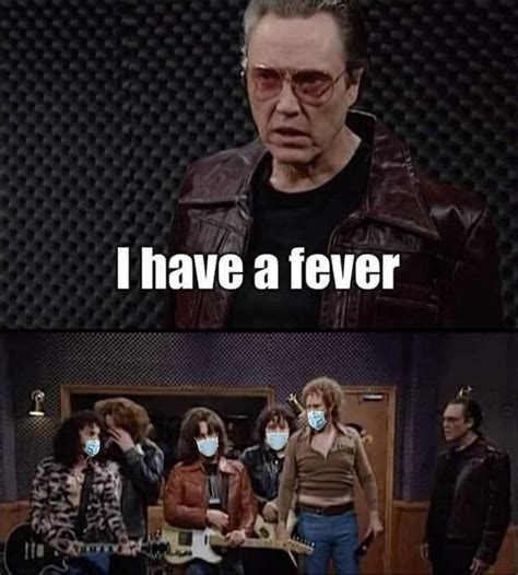 I Have A Fever Meme