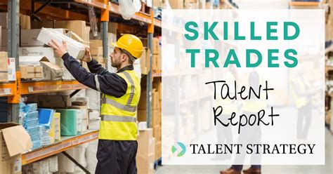 Skilled Trades Talent Report Talent Strategy