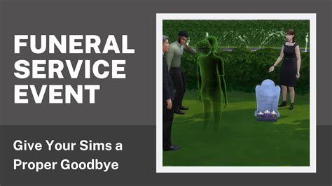 The Sims 4 Funeral Service Event Best Sims Mods