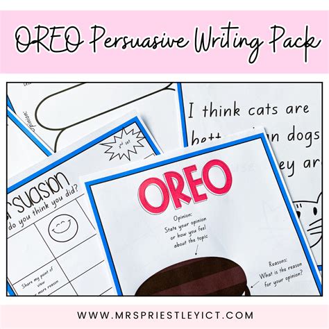 oreo persuasive writing pack  priestley ict