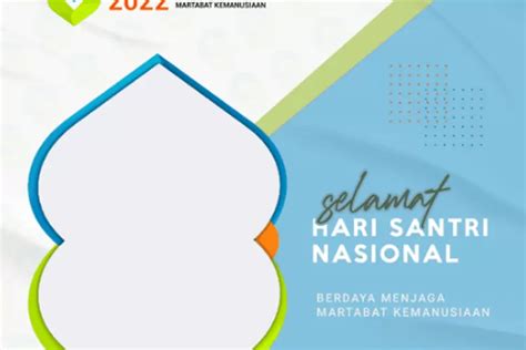 Beragam Twibbon Hari Santri Nasional 22 Oktober 2022 Download Gratis