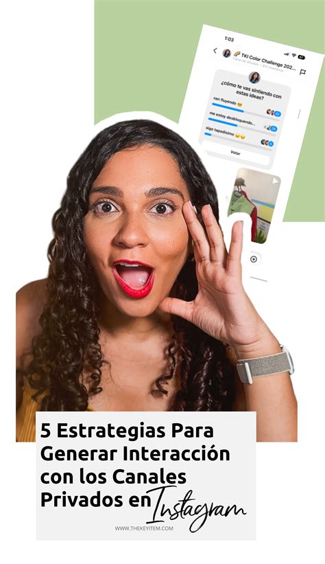 5 Estrategias Para Generar Mayor Interacción con los Canales Privados