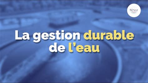 La Gestion Durable De L Eau Youtube