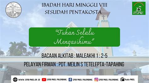 Ibadah Hari Minggu Juli Gpib Jemaat Pniel Palembang Youtube