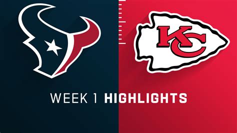 Houston Texans Vs Kansas City Chiefs Highlights Week 1