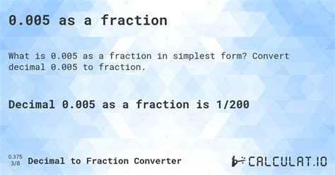0.005 É 1 Em Quantos - 0.005 as a fraction in simplest form - Calculatio