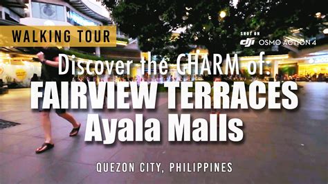 Discover The Charm Of Fairview Terraces Ayala Malls A Full Walking