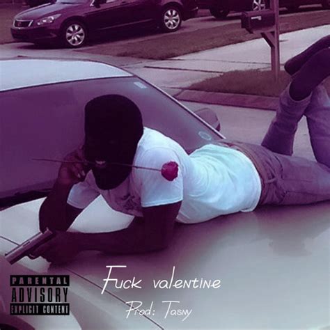 Fuck Valentine Song And Lyrics By Reginald Forrest Spotify