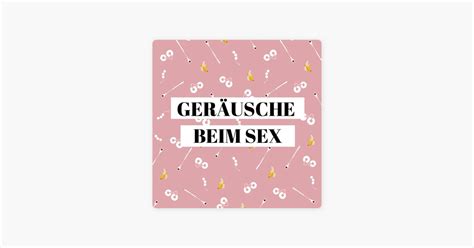 Oh Baby F R Besseren Sex Ger Usche Beim Sex On Apple Podcasts