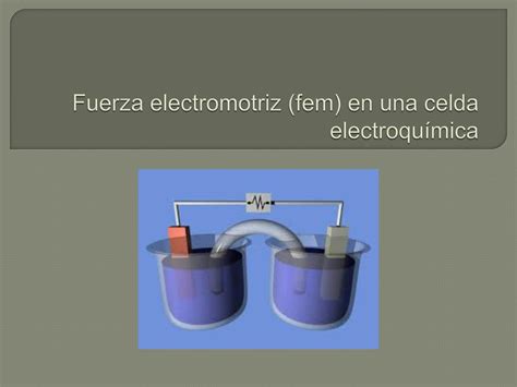 Solution Fuerza Electromotriz Fem En Una Celda Electroquimica Studypool