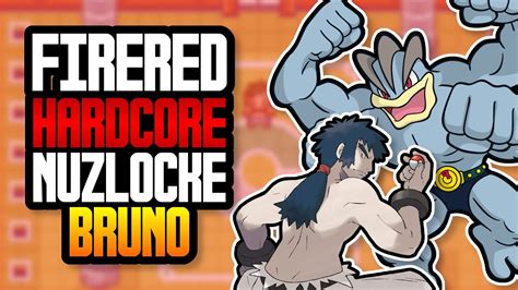 Can Bruno Beat A Hardcore Nuzlocke In Pokemon FireRed YouTube