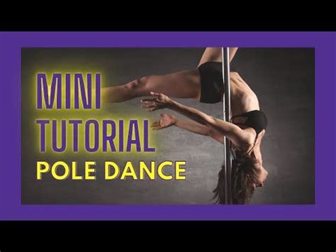 Come Eseguire Una Mini Sequenza Tutorial Pole Dance Livello