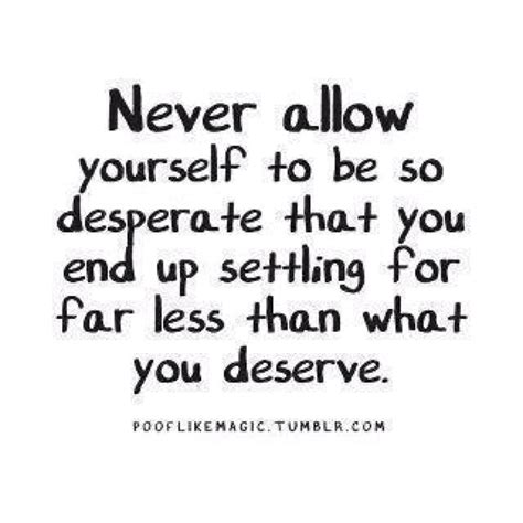 quotes  deserving quotesgram