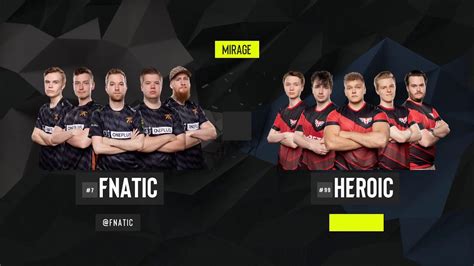 Fnatic Vs Heroic Mirage Map 2 ESL Pro League Season 9 Finals