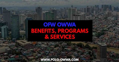 OWWA Programs Benefits Services for Overseas Filipino Workers (OFWs) | POLO-OWWA