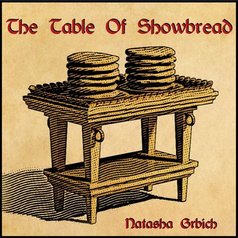 The Table Of Showbread House Of Ariel Gate