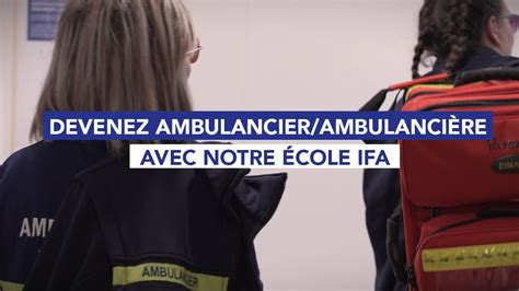 Devenez Ambulancier Ambulanci Re Avec Notre Cole Ifa Youtube