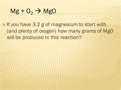 If You Have 3 2 G Of Magnesium To Start With And Plenty Of Oxygen How